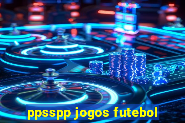 ppsspp jogos futebol